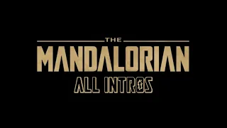 Star Wars: The Mandalorian ALL INTRO THEME Compilation