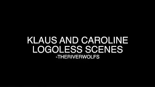 Klaus and Caroline logoless scenes