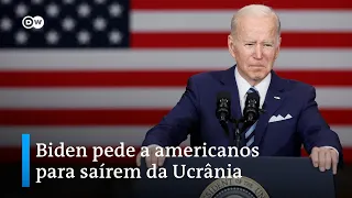 [Notícias em áudio] Biden diz que cidadãos americanos devem deixar a Ucrânia imediatamente