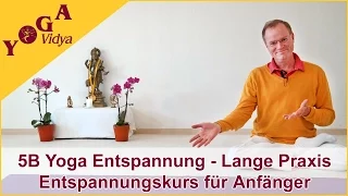 5B Klassische Yoga Tiefenentspannung im Liegen - gründlich, langsam und sehr bewusst