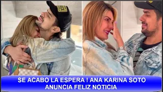 ¡ ULTIMA HORA ! SE ACABÓ LA ESPERA ! ANA KARINA SOTO VIRALIZA LAS REDES CON ANUNCIO A SUS FANS HOY !