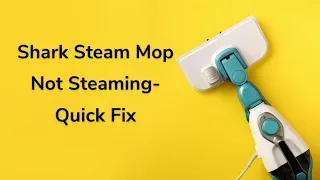 Shark Steam Mop Not Steaming / Blowing Steam - Troubleshoot |  Steam Cleaner Info