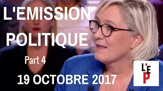 L'Emission politique avec Marine Le Pen – Part 4 - le 19 octobre 2017 (France 2)