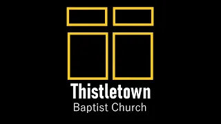 Thistletown Baptist Church Live Stream - Sunday April 17, 2022 - Easter Sunday