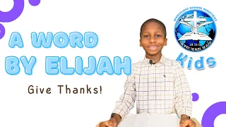 Giving Thanks, Psalm 136 | A WORD BY ELIJAH @worldlightkids