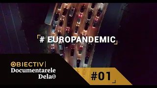 EuRoPandemic: O graniță în oameni (episodul 1)