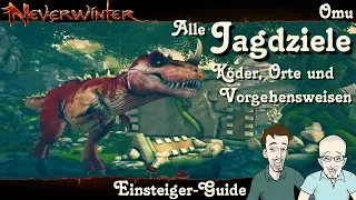 NEVERWINTER: Alle Jagdziele Omu -1-2-3 Sterne Jagd Guide- Einsteiger Anfänger Tutorial PS4 deutsch