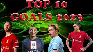 TOP 10 GOALS OF THE YEAR 2023!