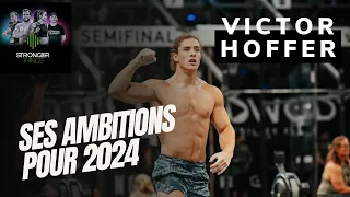 Victor Hoffer - Ses Ambitions pour 2024 | Stronger Things Podcast #11