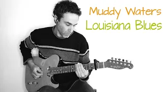 Louisiana Blues - Muddy Waters - slide guitar cover