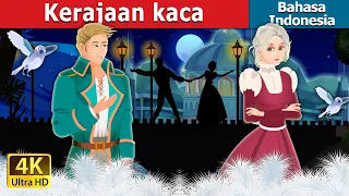 Kerajaan kata | The Kingdom of Glass Story | Dongeng Bahasa Indonesia @IndonesianFairyTales