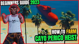 How to FARM CAYO PERICO Beginner's LIVE GUIDE 2023