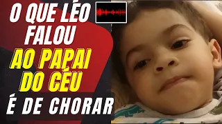 😭O QUE O LEOZINHO FALOU AO PAPAI DO CÉU, NINGUÉM IMAGINAVA E FÃS CHORAM AO VER