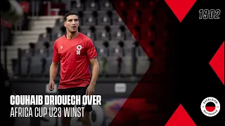 “𝗗𝗶𝘁 𝗴𝗮 𝗶𝗸 𝗻𝗼𝗼𝗶𝘁 𝗺𝗲𝗲𝗿 𝘃𝗲𝗿𝗴𝗲𝘁𝗲𝗻!” | Couhaib Driouech over Africa Cup U23 winst