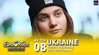 🇺🇦My Top 08 (3 qualifiers) - Vidbir Nacionalij 2020 Semifinal 1 (Ukraine Eurovision 2020)