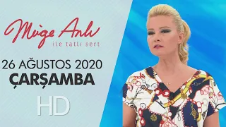 Müge Anlı ile Tatlı Sert 26 Ağustos 2020 | Çarşamba