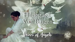 Hildegard von Bingen | Voices of Angels | 432Hz music