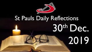 Daily Reflection for 30th December 2019