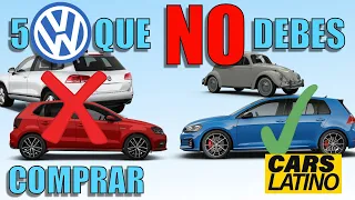 5 VOLKSWAGEN QUE NO DEBERÍAS COMPRAR Y 5 QUE SI *CarsLatino*