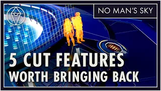 5 Cut Features They Need To Bring Back | No Man's Sky Removed Content