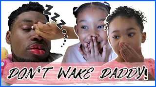 Don't Wake Up Daddy Challenge | In Real Life
