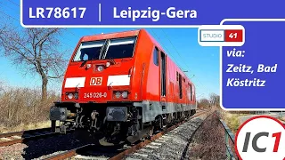Führerstandsmitfahrt/Cabride Leipzig-Gera *LR78617* (IC1 II BR245)