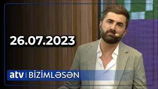 Bizimləsən 26.07.2023