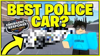 Top 5 BEST POLICE CARS in ERLC 2022! (Emergency Response Liberty County)