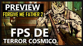 FPS de TERROR COSMICO - Conheça Forgive Me Father 2