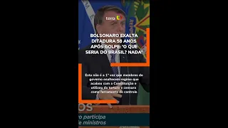 Bolsonaro exalta ditadura 58 anos após golpe: "O que seria do Brasil? Nada" #Shorts