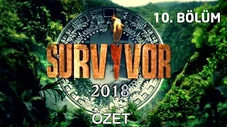 Survivor 2018 | 10. Bölüm Özet