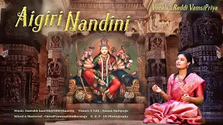 Aigiri Nandini | Mahishasura Mardini | Reddi Vamsi Priya | 11:42