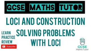 Problem Solving with Loci | Loci & Construction | Grade 5+ | GCSE Maths Tutor