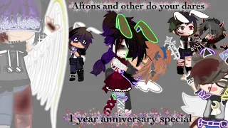 Aftons and others do your dares| FNAF| 1 year anniversary special| My AU