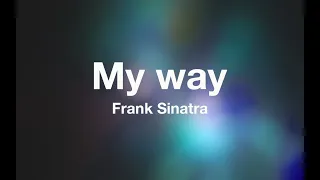 Frank Sinatra  - MY WAY - Karaoke (Fair Use)