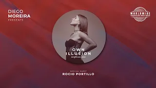 Diego Moreira - Own illusion Guest Mix Rocio Portillo - Session #6