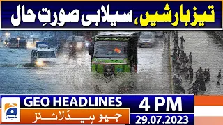 Geo News Headlines 4 PM | Water conditions in rivers and reservoirs  | 29 July 2023