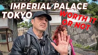 皇居 | Tokyo Imperial Palace | Worth visiting or not?