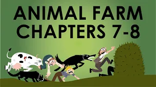 Animal Farm Summary - Chapters 7-8 - Schooling Online