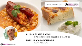 ALUBIAS BLANCAS con pimiento 🍲 TORRIJA CARAMELIZADA con helado 🍞🥛 Cocina Abierta de Karlos Arguiñano