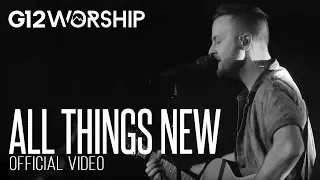 G12 Worship - All things new (OFFICIAL VIDEO)