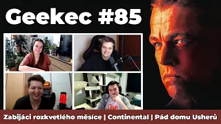 Geekec #85 | Masivní Zabijáci rozkvetlého měsíce, seriálový Wick, vostrá Castlevania či Exorcista!