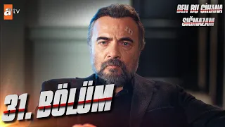 Ben Bu Cihana Sığmazam 31. Bölüm @atvturkiye