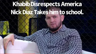 Khabib Nurmagomedov Disrespected America so we brought in Nick Diaz to teach him a lesson.