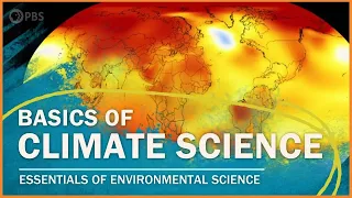The Basics of Climate Science  | Essentials of Environmental Science