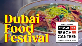 Discovering the Etisalat Beach Canteen | Dubai Food Festival's Ultimate Foodie Destination 🏖️🍽️