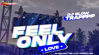 DJ ANDALAN RISWANDA TRAP FULL BASS || FEEL ONLY LOVE || FEAT RISKI IRVAN NANDA 69 PROJECT