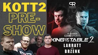 King of the Table 2 UJAWS Pre-Show | Devon Larratt VS John Brzenk | Predictions