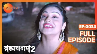 Brahmarakshas 2 - Hindi TV Serial - Full Ep - 34 - Chetan Hansraj, Manish Khanna, Nikhil - Zee TV