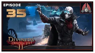 Let's Play Divinity: Original Sin 2 (2019 Magic Run) With CohhCarnage - Episode 35